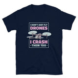 Funny Drone I Crash Them Classic Style T-Shirt Drone