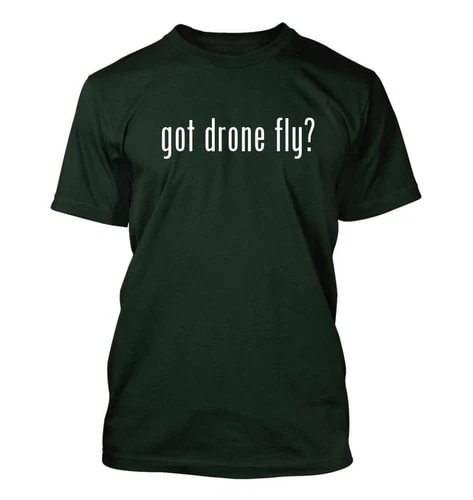 Dark green men's t-shirt with 'got drone fly?' front graphic