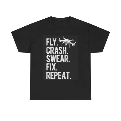 Black unisex T-shirt with drone graphic and text 'FLY CRASH SWEAR FIX REPEAT'