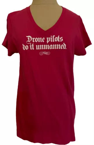 Women’s V-neck t-shirt, dark red, “Drone pilots do it unmanned” graphic