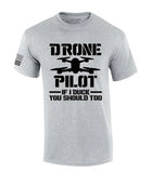 Trenz Shirt Company Drone Tshirt Funny Drone Pilot I Duck You Duck Short Sleeve Drone