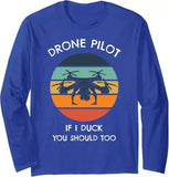 Blue long-sleeve tee with 'DRONE PILOT' text and colorful drone graphic on front
