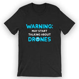 Unisex black T-shirt with blue 'WARNING: ... DRONES' front print