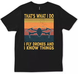 Black crew-neck T-shirt with 'That's what I do' drone graphic and quote