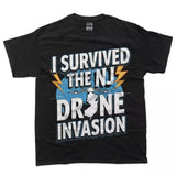 NJ Drone I Survived The New Jersey Drone Invasion T-Shirt Drone