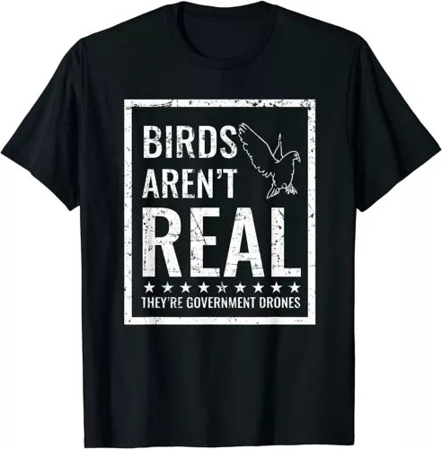 Black T-shirt with square graphic text BIRDS ARENT REAL and bird illustration