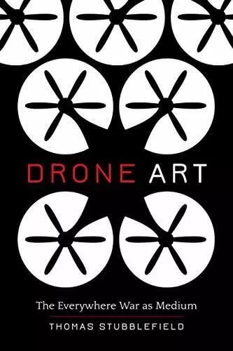Book cover with drone propeller icons, “DRONE ART” title and Thomas Stubblefield