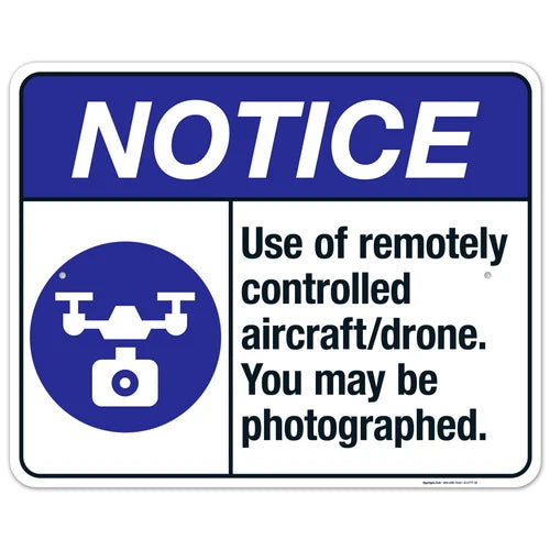 ANSI notice sign with NOTICE header and remote drone camera warning text