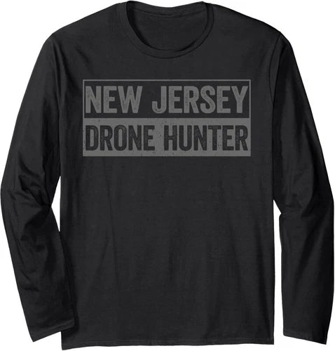 Black long-sleeve T-shirt with "New Jersey Drone Hunter" print