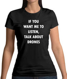 Women's black T-shirt with white quote text about listening and talking about drones.
