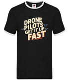 Men's black ringer T-shirt with 'DRONE PILOTS GET IT UP FAST' front print