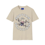 Bodycam the Politicians Drone LTcolors Unisex T-Shirt by cypherpunkgear Drone