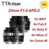 TTArtisan 23mm F1.4 APS-C MF Lens for Canon Nikon Sony Fujifilm M43 Mount DSLR