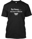 Drone Fpv Funny Design But Honey This Is T-Shirt Made in USA Size S to 5XL