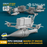 FPV Drone Mark 7" Scale 1:35 Models with Battery & Suspension 3D Printed SP14935