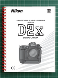 Nikon D2x ?? User Guide Manual Documentation Instructions ?? 278 Pages ?? USA Made