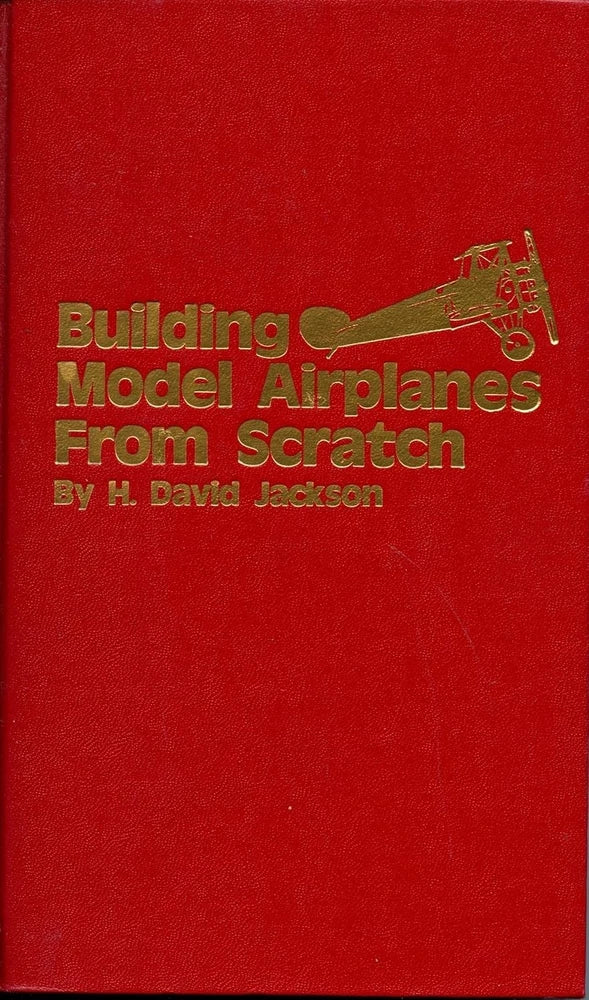 Building Model Airplanes from Scratch by H. D. Jackson (1978, Hardcover) Good