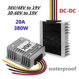 30-60V to 19V 20A 380W Buck Converter DC-DC Car Waterproof Power Regulator