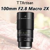 TTArtisan 100mm F2.8 Macro 2x Full Frame Lens for Canon Nikon Sony Fuji L-Mount