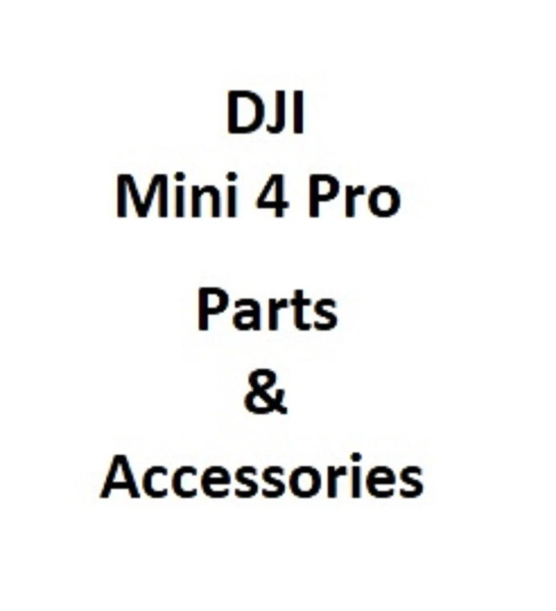 DJI Mini 4 Pro Parts & Accessories 2025