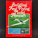 vintage 1st Printing 1980: Building and Fluing Model Aircraft