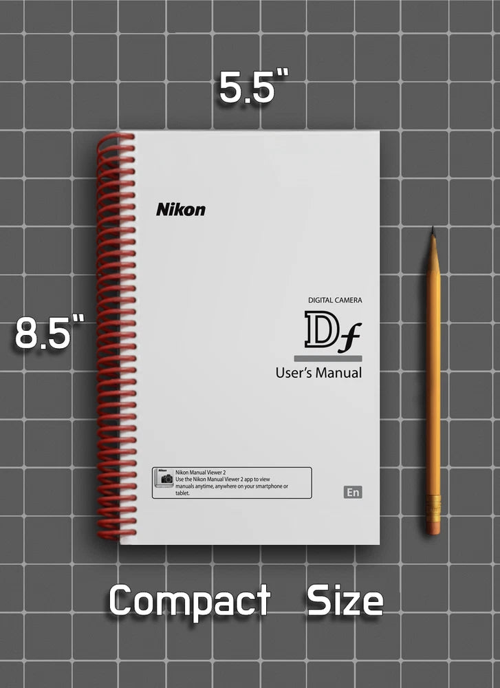 Nikon Df ?? User Manual Owners Guide Reference ?? 394 Pages ?? Half Size 5.5x8.5