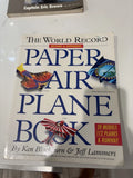 WORLD RECORD PAPER AIRPLANE BOOK BY KEN BLACKBURN AND JEFF LAMMERS